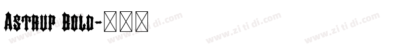 Astrup Bold字体转换
